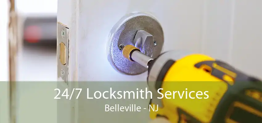 24/7 Locksmith Services Belleville - NJ