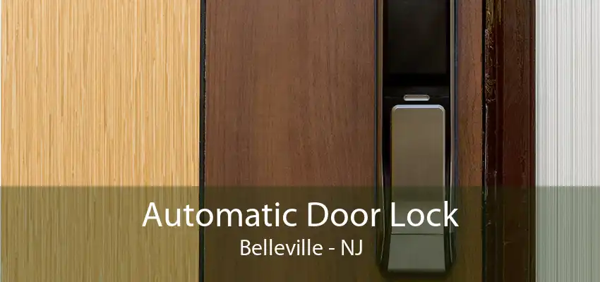 Automatic Door Lock Belleville - NJ