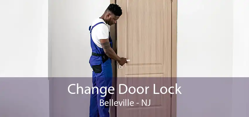 Change Door Lock Belleville - NJ