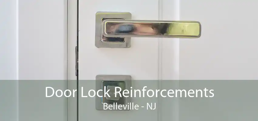 Door Lock Reinforcements Belleville - NJ