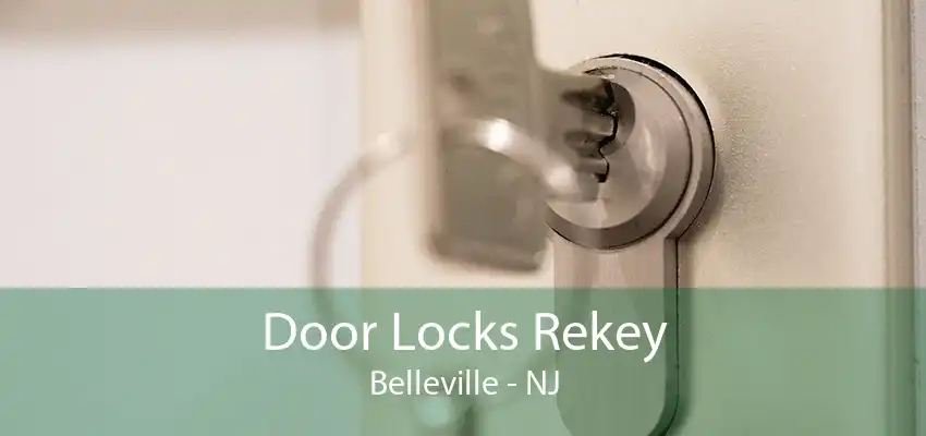 Door Locks Rekey Belleville - NJ