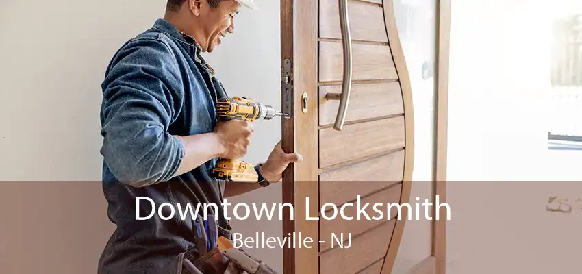 Downtown Locksmith Belleville - NJ