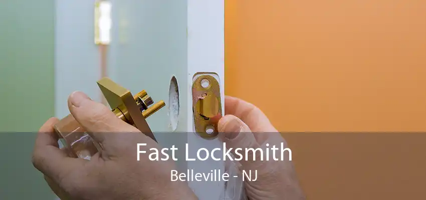 Fast Locksmith Belleville - NJ