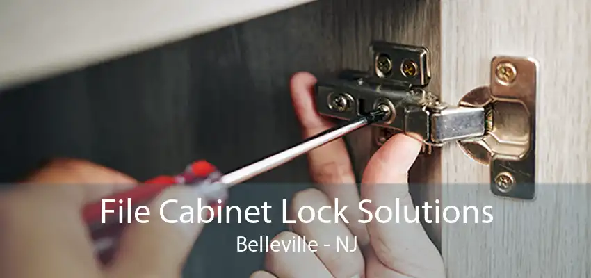 File Cabinet Lock Solutions Belleville - NJ