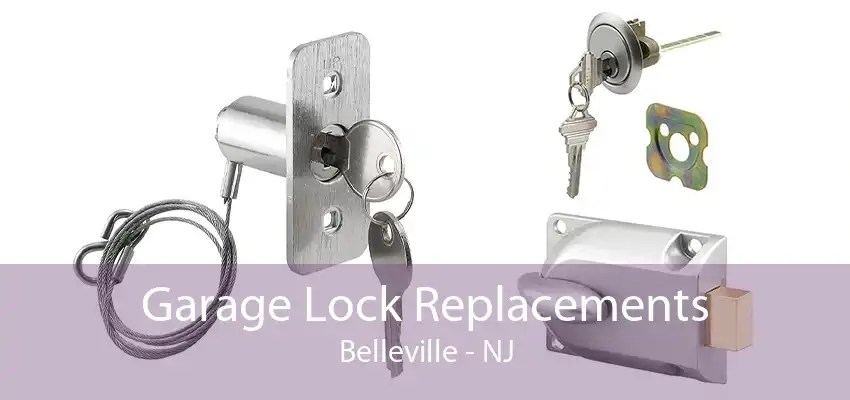 Garage Lock Replacements Belleville - NJ