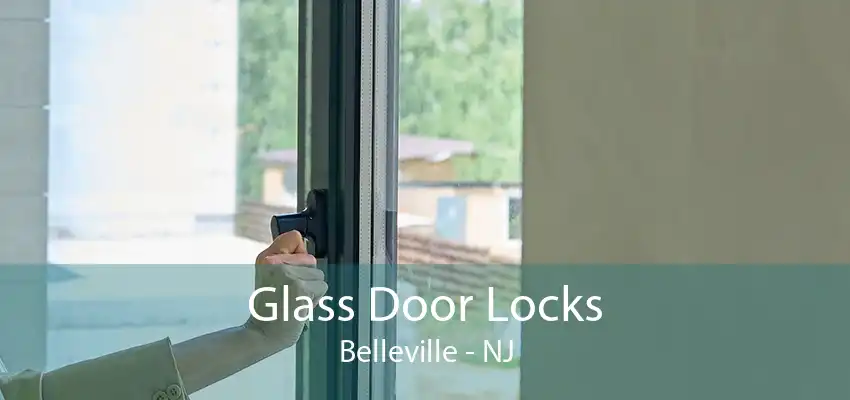 Glass Door Locks Belleville - NJ