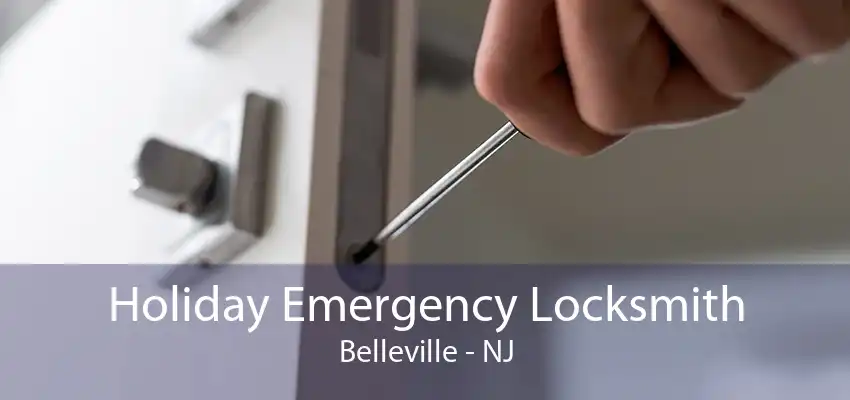 Holiday Emergency Locksmith Belleville - NJ