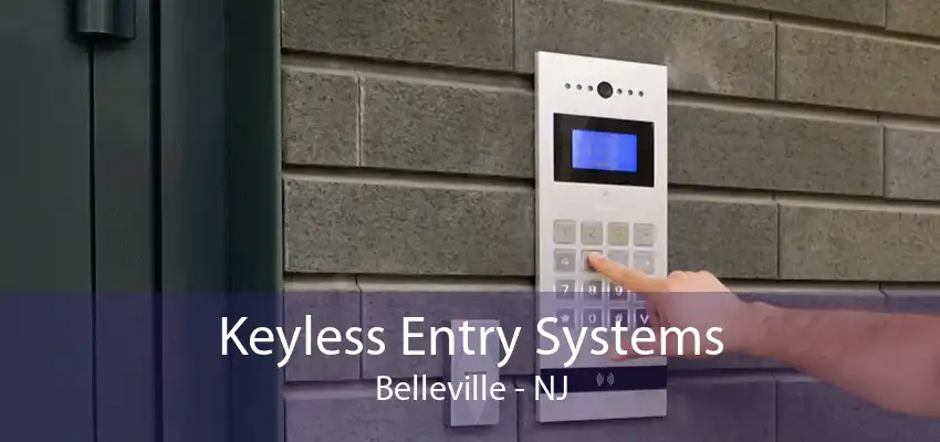 Keyless Entry Systems Belleville - NJ