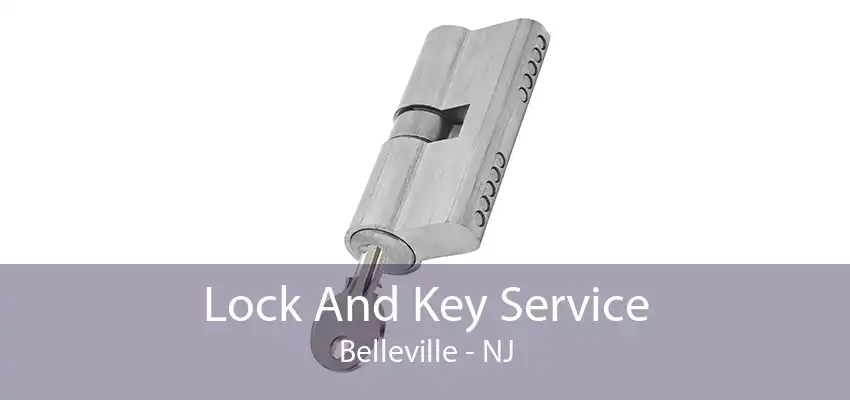 Lock And Key Service Belleville - NJ