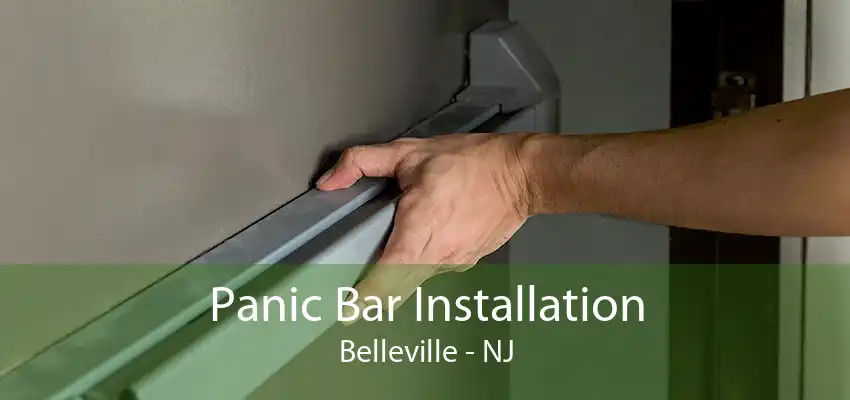 Panic Bar Installation Belleville - NJ