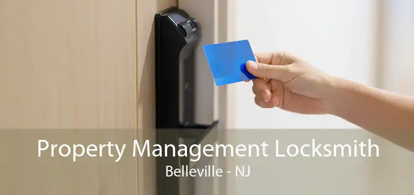 Property Management Locksmith Belleville - NJ