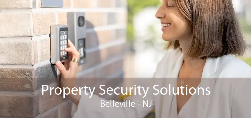 Property Security Solutions Belleville - NJ