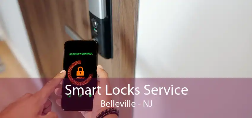 Smart Locks Service Belleville - NJ