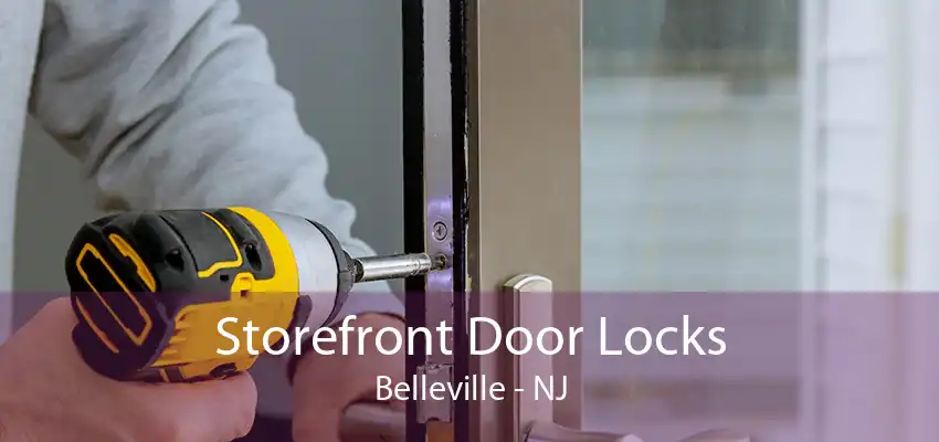 Storefront Door Locks Belleville - NJ