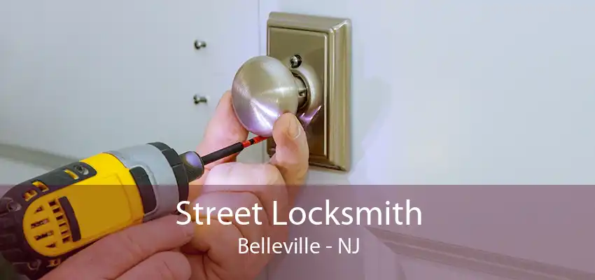 Street Locksmith Belleville - NJ