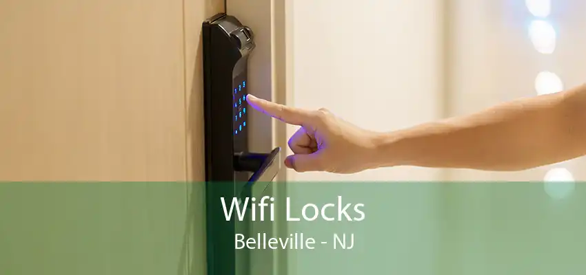 Wifi Locks Belleville - NJ